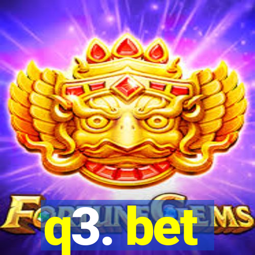 q3. bet
